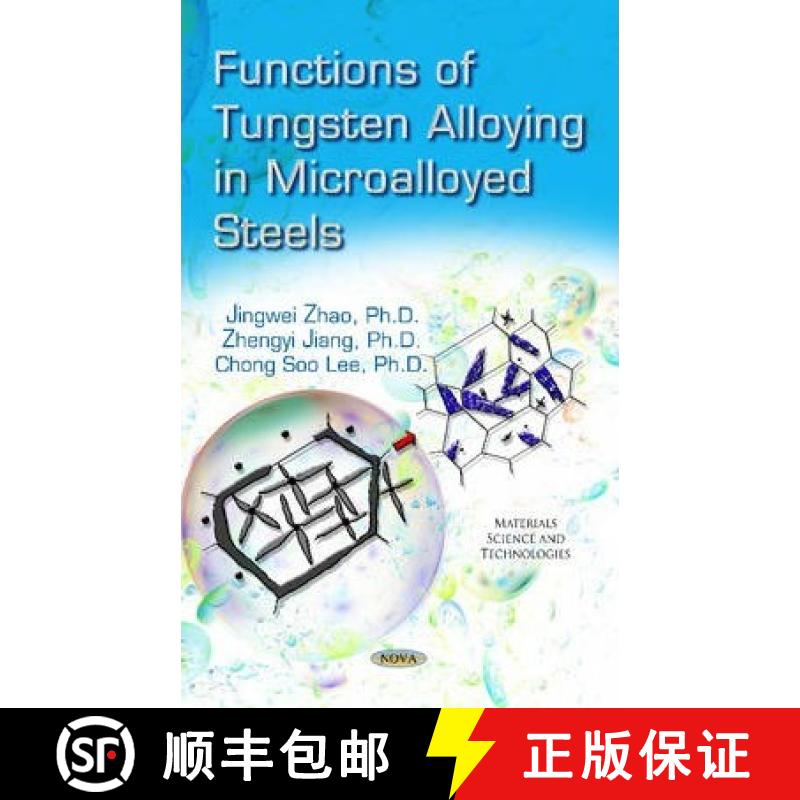 【4周达】Functions of Tungsten Alloying in Microalloyed Steels [9781633211490]