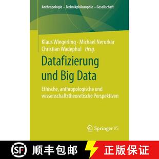【3-4周达】Datafizierung und Big Data : Ethische, anthropologische und wissenschaftstheoretische Pers... [9783658271480]