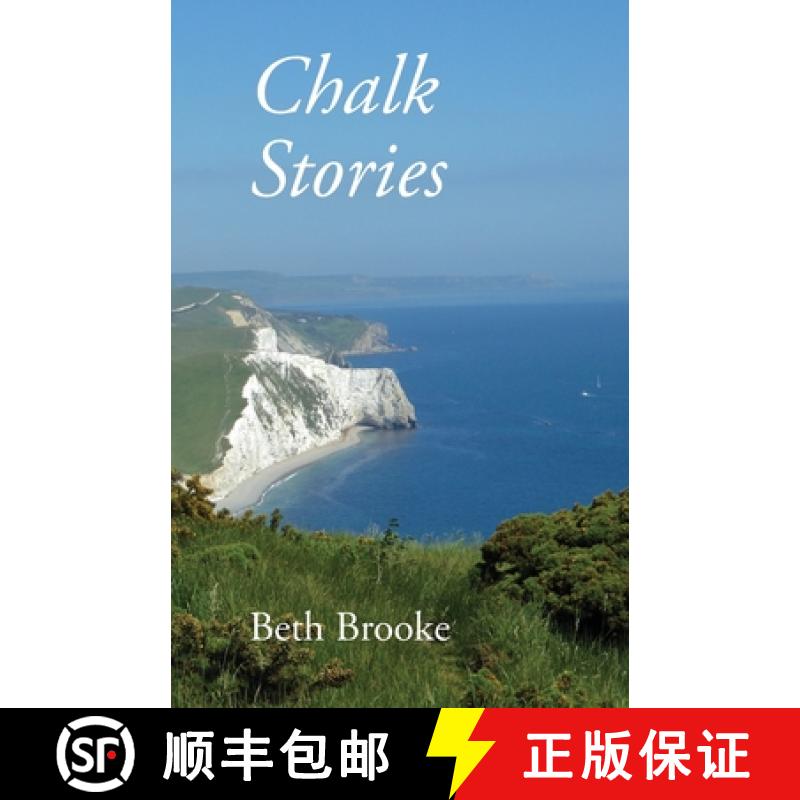 【2-3周达】Chalk Stories: Poems grounded in the landscape, history and people of Dorset [9781914407598]