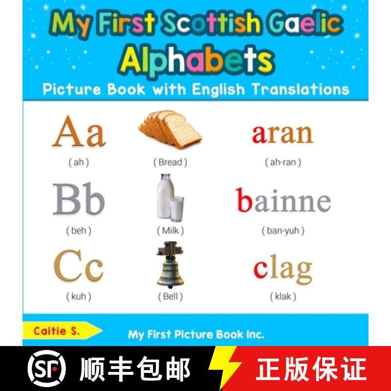【3-4周达】My First Scottish Gaelic Alphabets Picture Book with English Translations: Bilingual Early... [9780369600400]
