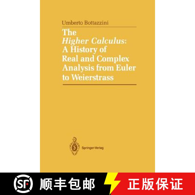 【3-4周达】The Higher Calculus: A History of Real and Complex Analysis from Euler to Weierstrass [9781461293682]