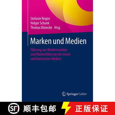 【3-4周达】Marken und Medien : Führung von Medienmarken und Markenführung mit neuen und klassischen... [9783658069339]