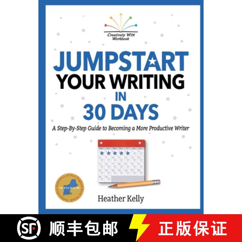 【2-3周达】Jumpstart Your Writing in 30 Days: A Step-By-Step Guide to Becoming a More Productive Writer [9781952834004]