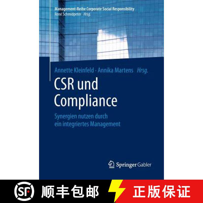 【3-4周达】CSR und Compliance : Synergien nutzen durch ein integriertes Management [9783662562130]