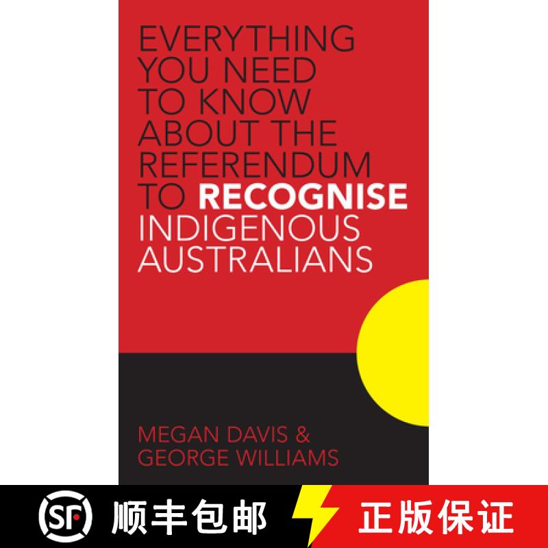 【3-4周达】Everything you Need to Know About the Referendum to Recognise Indigenous Australians [9781742234168]