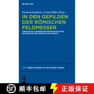 Historische... Gefilden Feldmesser Juristische Römischen Den Der 9783110290844 预订 Wissenschaftsgeschichtliche