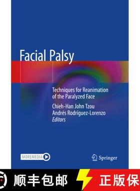 【3-4周达】Facial Palsy: Techniques for Reanimation of the Paralyzed Face [9783030507862]