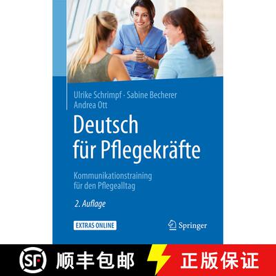 【3-4周达】Deutsch für Pflegekräfte: Kommunikationstraining für den Pflegealltag (2., aktualisiert... [9783662529669]