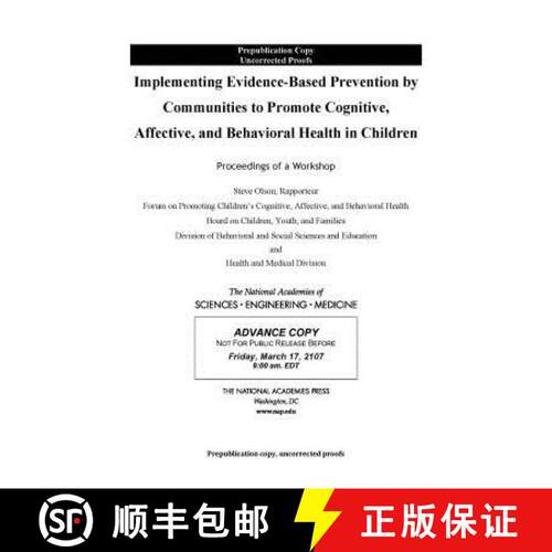 【3-4周达】Implementing Evidence-Based Prevention by Communities to Promote Cognitive, Affective, and... [9780309456470]