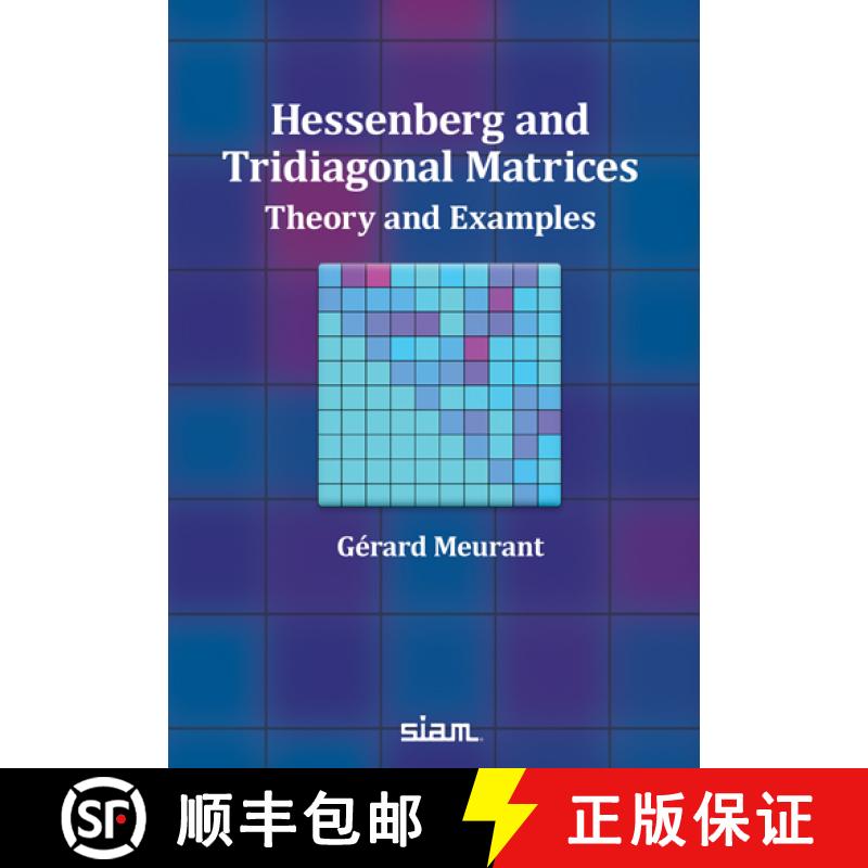 【3-4周达】Hessenberg and Tridiagonal Matrices: Theory and Examples [9781611978445]