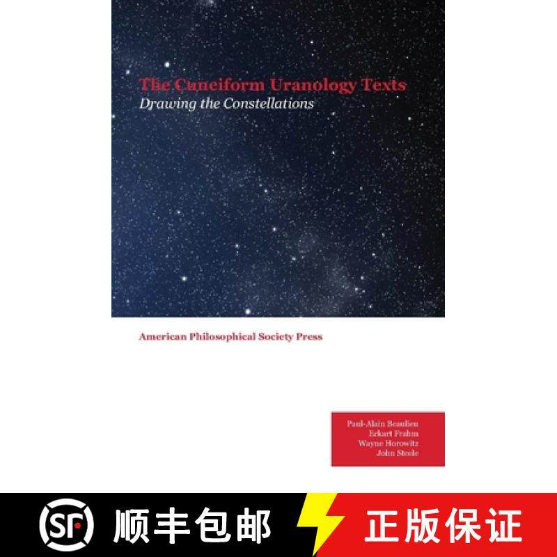 【3-4周达】Cuneiform Uranology Texts: Drawing the Constellations, Transactions, American Philosophica... [9781606180723]