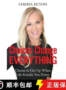 【3-4周达】Choices Change Everything: Choose to Get Up When Life Knocks You Down [9798985687200]