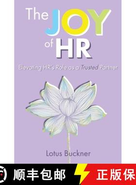 【3-4周达】The Joy of HR: Elevating HR's Role as a Trusted Partner [9798988360780]