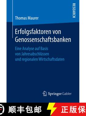 【3-4周达】Erfolgsfaktoren von Genossenschaftsbanken : Eine Analyse auf Basis von Jahresabschlüssen ... [9783658149888]