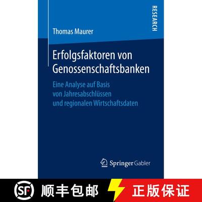 【3-4周达】Erfolgsfaktoren von Genossenschaftsbanken : Eine Analyse auf Basis von Jahresabschlüssen ... [9783658149888]