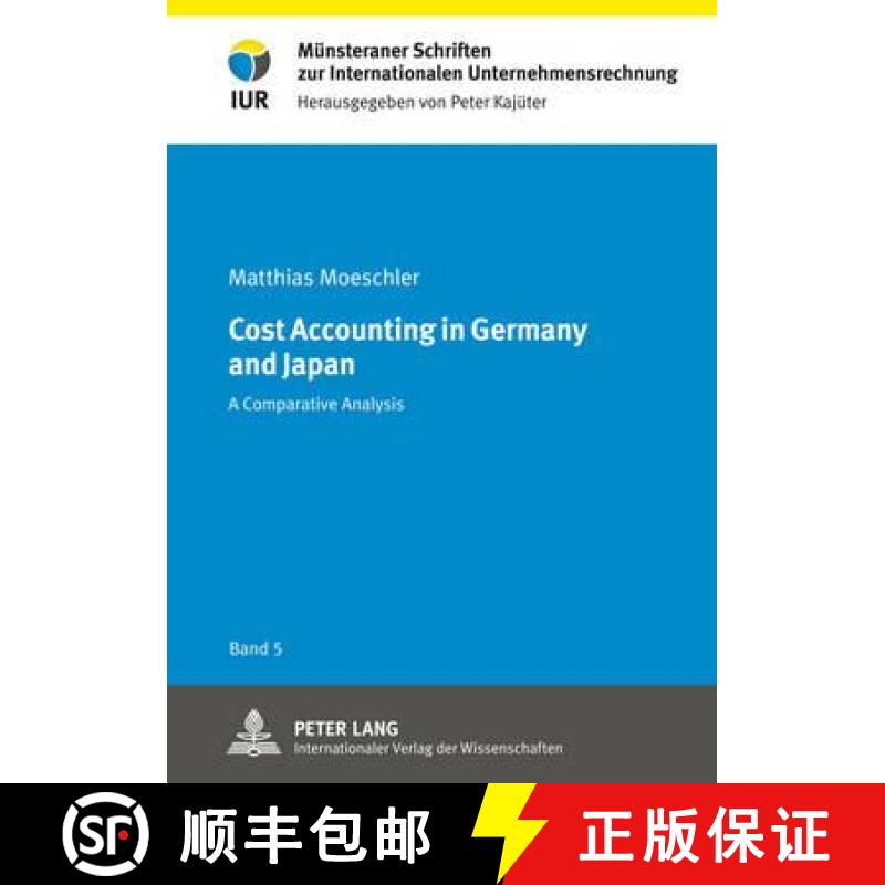 预订 Cost Accounting in Germany and Japan : A Comparative Analysis [9783631623893]
