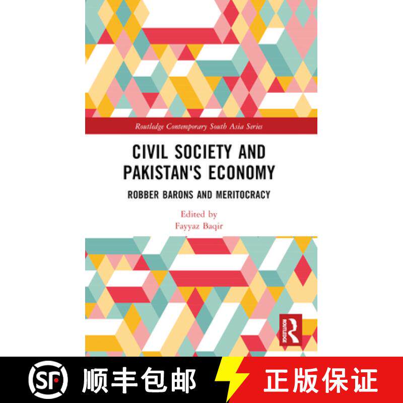 【3-4周达】Civil Society and Pakistan's Economy: Robber Barons and Meritocracy [9781032299532]