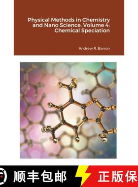 【3-4周达】Physical Methods in Chemistry and Nano Science. Volume 4: Chemical Speciation [9781838008574]