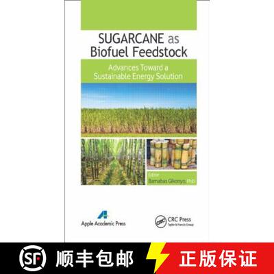 【3-4周达】精装 Sugarcane as Biofuel Feedstock : Advances Toward a Sustainable Energy Solution [9781771881296]