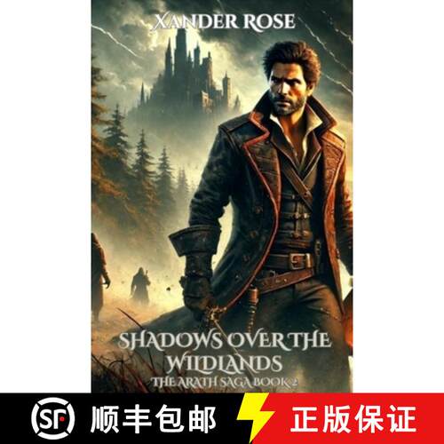 【3-4周达】Shadows Over the Wildlands: The Arath Saga Book 2 [9798998964220]
