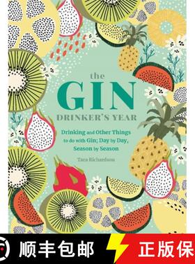 Gin Drinker's Year: Drinking and Other Things to Do With Gin; Day by Day, Season by Season - A Recipe... [9780753734551]