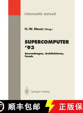 【3-4周达】Supercomputer '93 : Anwendungen, Architekturen, Trends Seminar, Mannheim, 24.-26. Juni 1993 [9783540569480]