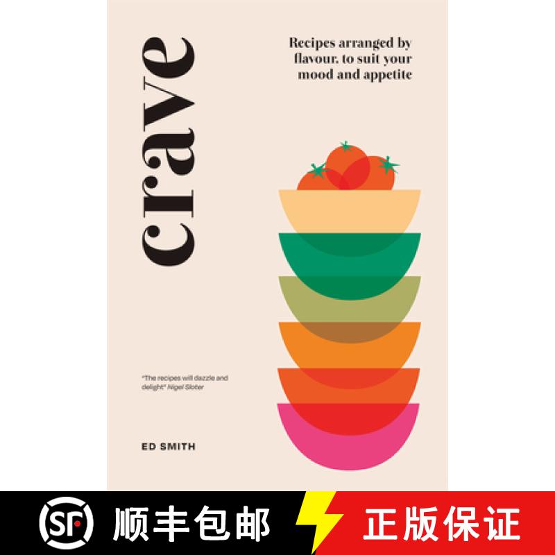 【3-4周达】Crave: Recipes Arranged by Flavour, to Suit Your Mood and Appetite [9781787135796]