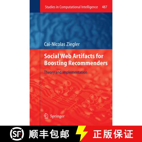 【3-4周达】精装 Social Web Artifacts for Boosting Recommenders : Theory and Implementation [9783319005263]