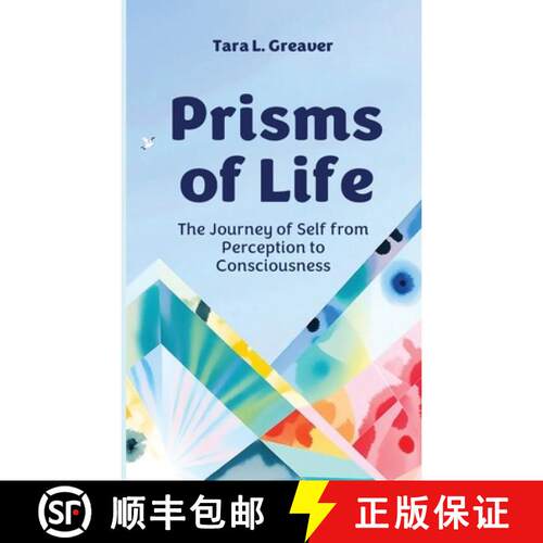 【3-4周达】Prisms of Life: The Journey of Self from Perception to Consciousness [9798995259138]