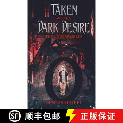 【3-4周达】Taken With a Dark Desire: The Underworlds [9781732429000]