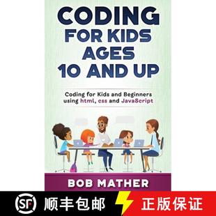 Kids html JavaScript for Coding Beginners and 4周达 9781922462848 css using Ages