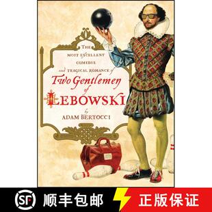【3-4周达】Two Gentlemen of Lebowski: A Most Excellent Comedie and Tragical Romance [9781451605815]
