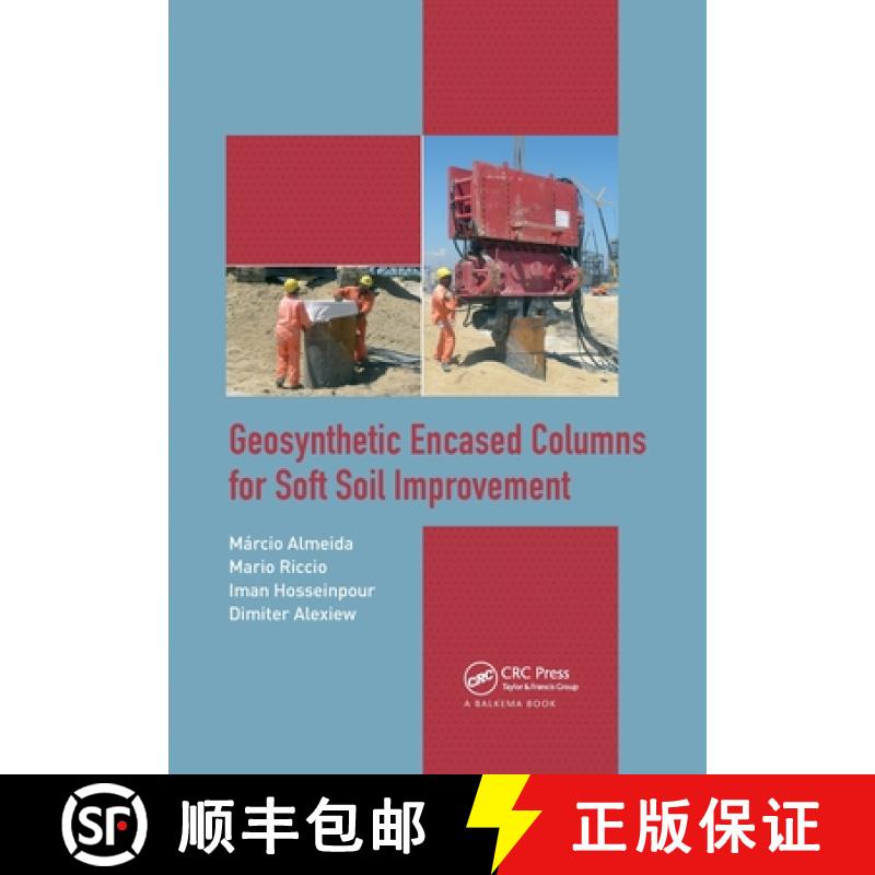 【3-4周达】Geosynthetic Encased Columns for Soft Soil Improvement [9780367780760]