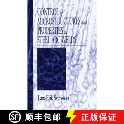 【3-4周达】精装 Control of Microstructures and Properties in Steel Arc Welds [9780849382215]