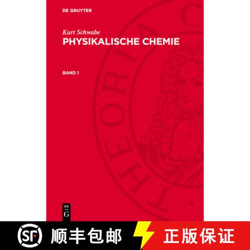 【3-4周达】精装 Kurt Schwabe: Physikalische Chemie. Band 1 [9783112752104]