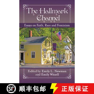【3-4周达】The Hallmark Channel : Essays on Faith, Race and Feminism [9781476678108]
