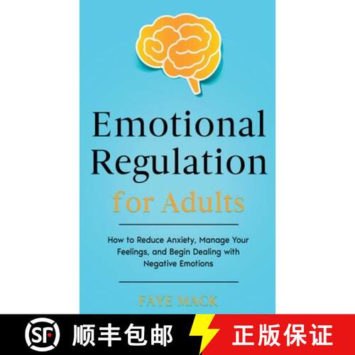 【3-4周达】Emotional Regulation for Adults: How to Reduce Anxiety, Manage Your Feelings, and Begin De... [9798232078089]