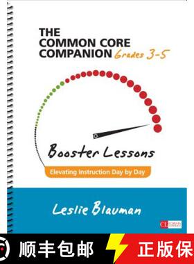 【3-4周达】The Common Core Companion: Booster Lessons, Grades 3-5: Elevating Instruction Day by Day [9781483392745]
