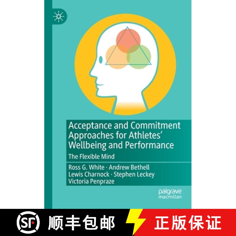【3-4周达】Acceptance and Commitment Approaches for Athletes' Wellbeing and Performance : The Flexibl... [9783030649449]
