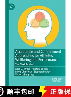 【3-4周达】Acceptance and Commitment Approaches for Athletes' Wellbeing and Performance : The Flexibl... [9783030649449]