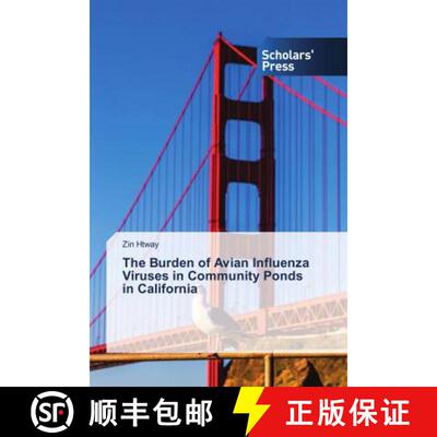 预订 The Burden of Avian Influenza Viruses in Community Ponds in California [9786202312844]