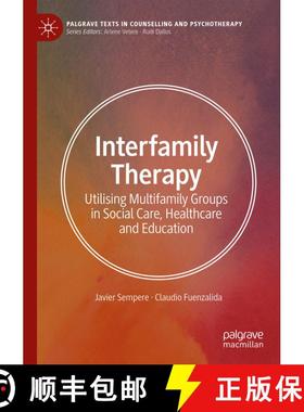 【3-4周达】Interfamily Therapy : Utilising Multifamily Groups in Social Care, Healthcare and Education [9783031691683]
