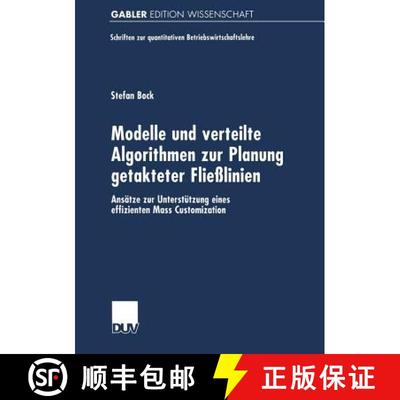 【3-4周达】Modelle Und Verteilte Algorithmen Zur Planung Getakteter Fliesslinien: Ansatze Zur Unterst... [9783824472277]