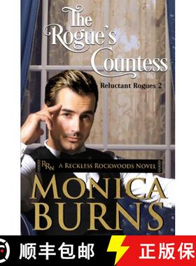预订 The Rogue's Countess: The Reluctant Rogues [9781948505109]