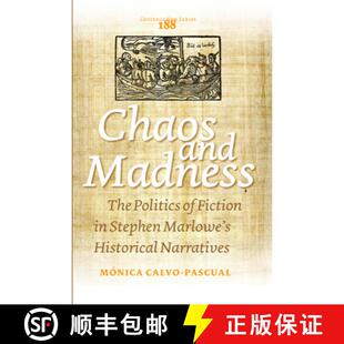 The Politics Madness Chaos Historical Marlowe Narratives and Stephen 4周达 9789042033016 Fiction
