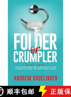 【3-4周达】Folder or Crumpler: Wipe Away Your Misconceptions, Understand Your Strengths & Get the Mos... [9781733551304]