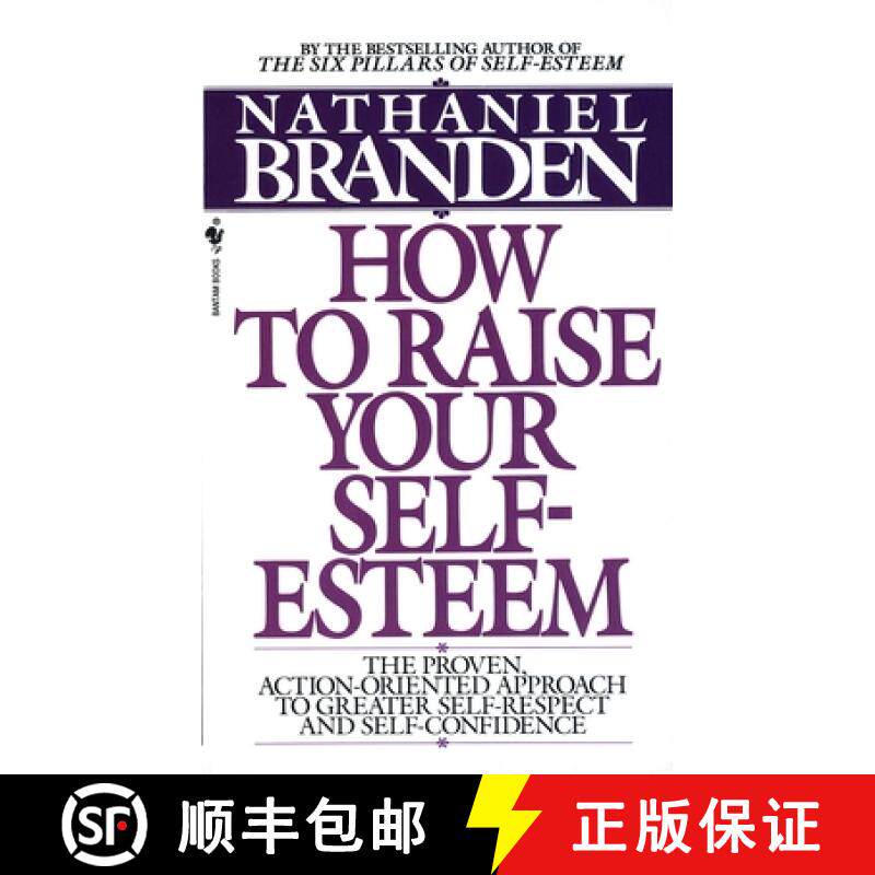 【3-4周达】How to Raise Your Self-Esteem: The Proven Action-Oriented Approach to Greater Self-Respect... [9780553266467]