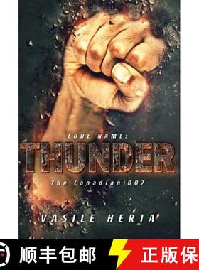 【3-4周达】Code name; Thunder: Or the Canadian 007 [9781773704982]