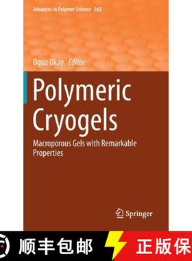 【3-4周达】Polymeric Cryogels : Macroporous Gels with Remarkable Properties [9783319058450]