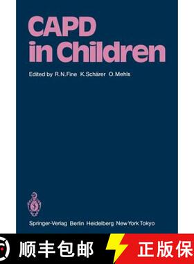 【3-4周达】CAPD in Children : First International Symposium on CAPD in Children Held May 14-15, 1984 ... [9783642702150]